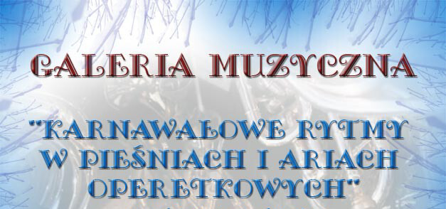 Karnawałowa Galeria Muzyczna