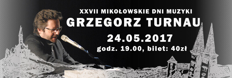 Koncert Grzegorza Turnaua