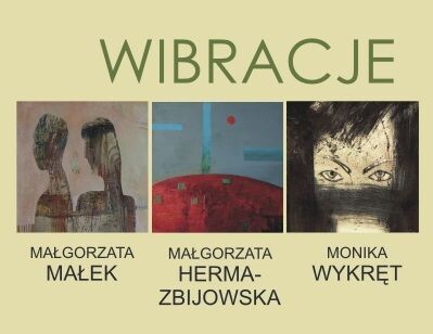 Otwarcie wystawy grafiki i malarstwa - Wibracje